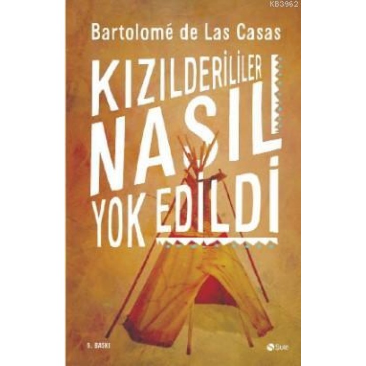 Kızılderililer Nasıl Yok Edildi