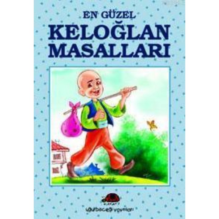 En Güzel Keloğlan Masalları