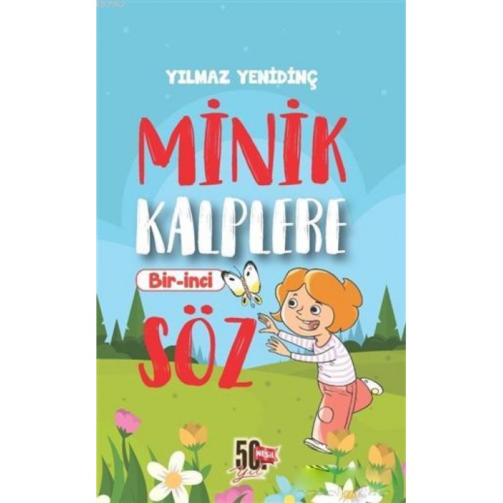Minik Kalplere Bir-İnci Söz