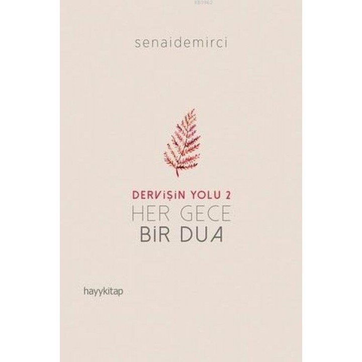 Her Gece Bir Dua - Dervişin Yolu 2