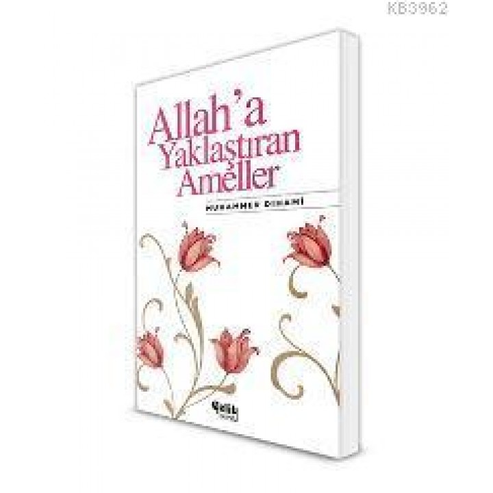 Allah'a Yaklaştıran Ameller