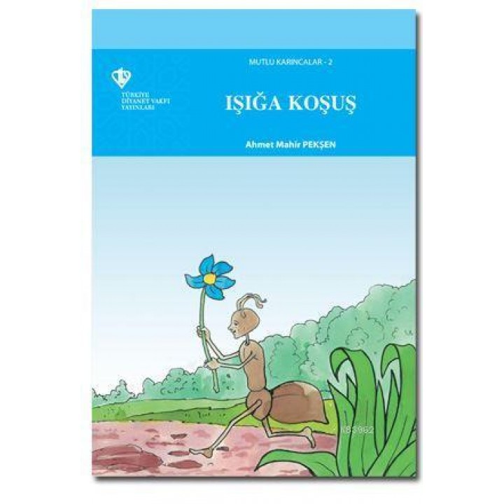 Mutlu Karıncalar 2 - Işığa Koşuş