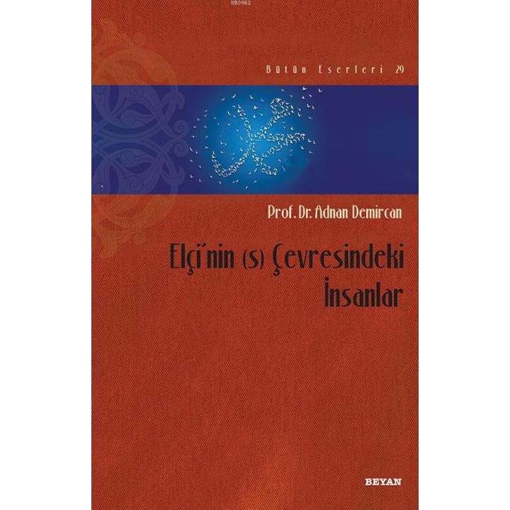 Elçi'nin (s) Çevresindeki İnsanlar