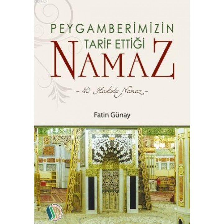Peygamberimizin Tarih Ettiği Namaz