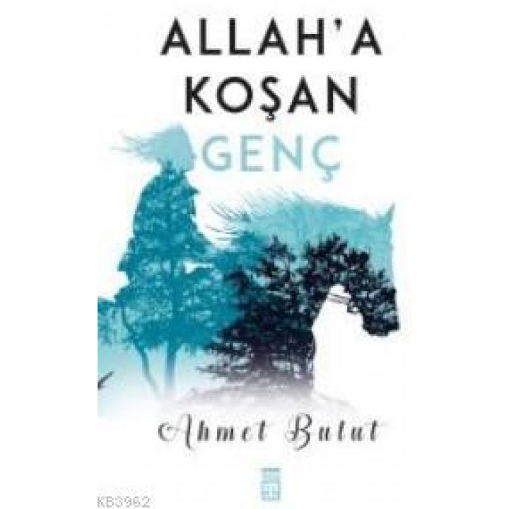 Allah'a Koşan Genç