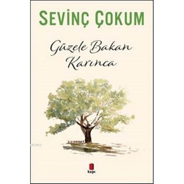 Güzele Bakan Karınca
