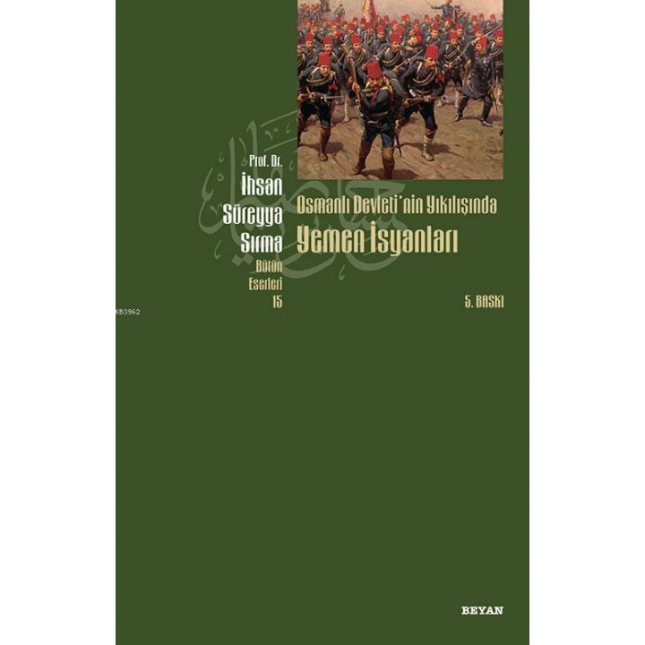 Osmanlı Devletinın Yıkılışında Yemen İsyanları