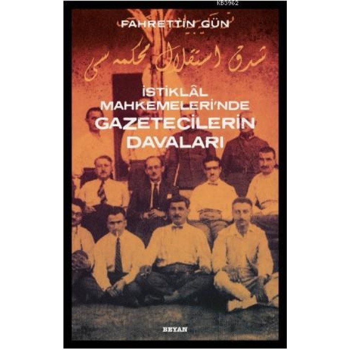 İstiklal Mahkemeleri'nde Gazetecilerin Davaları