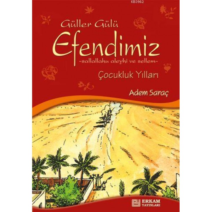 Güller Gülü Efendimiz