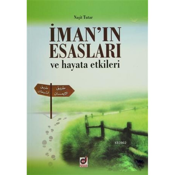 İman'ın Esasları ve Hayata Etkileri