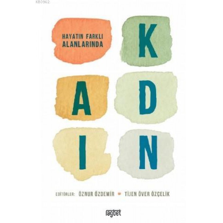 Hayatın Farklı Alanlarında Kadın