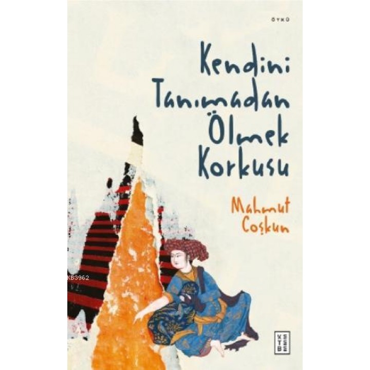 Kendini Tanımadan Ölmek Korkusu