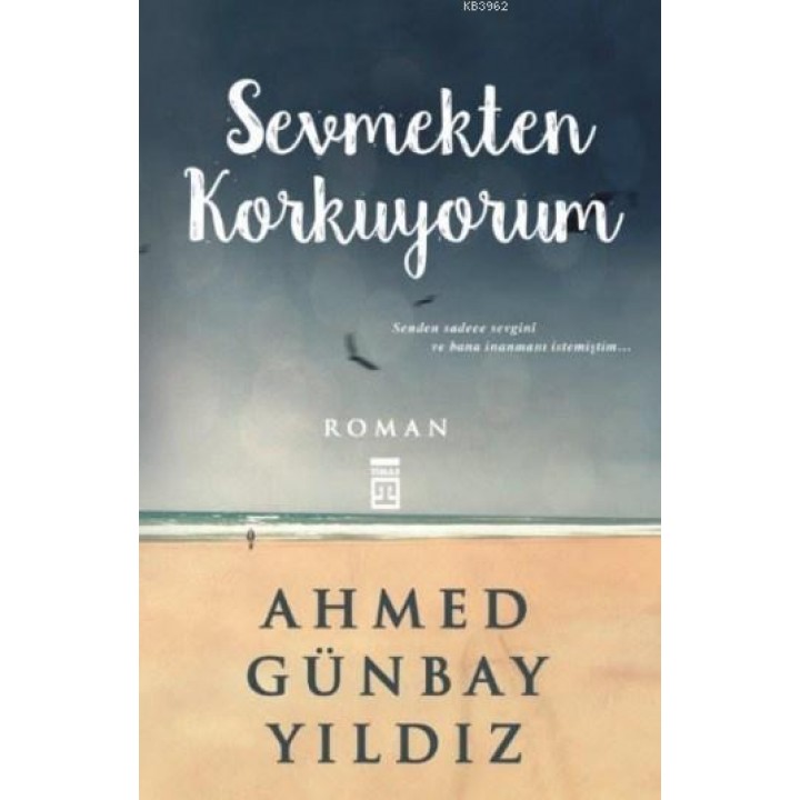 Sevmekten Korkuyorum