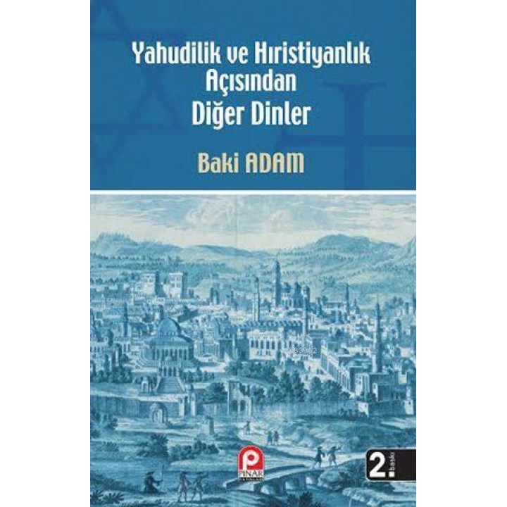 Yahudilik ve Hıristiyanlık Açısından Diğer Dinler