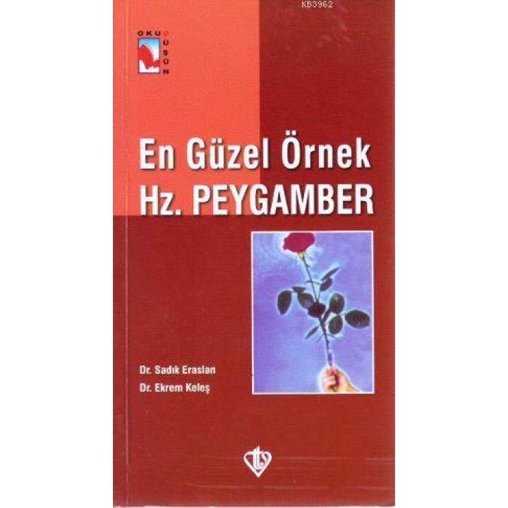 En Güzel Örnek Hz. Peygamber