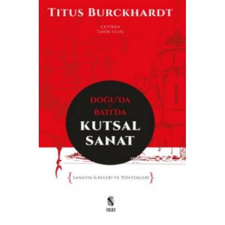 Doğu'da ve Batı'da Kutsal Sanat; Sanatın İlkeleri ve Yöntemleri