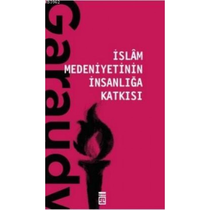 İslam Medeniyetinin İnsanlığa Katkısı