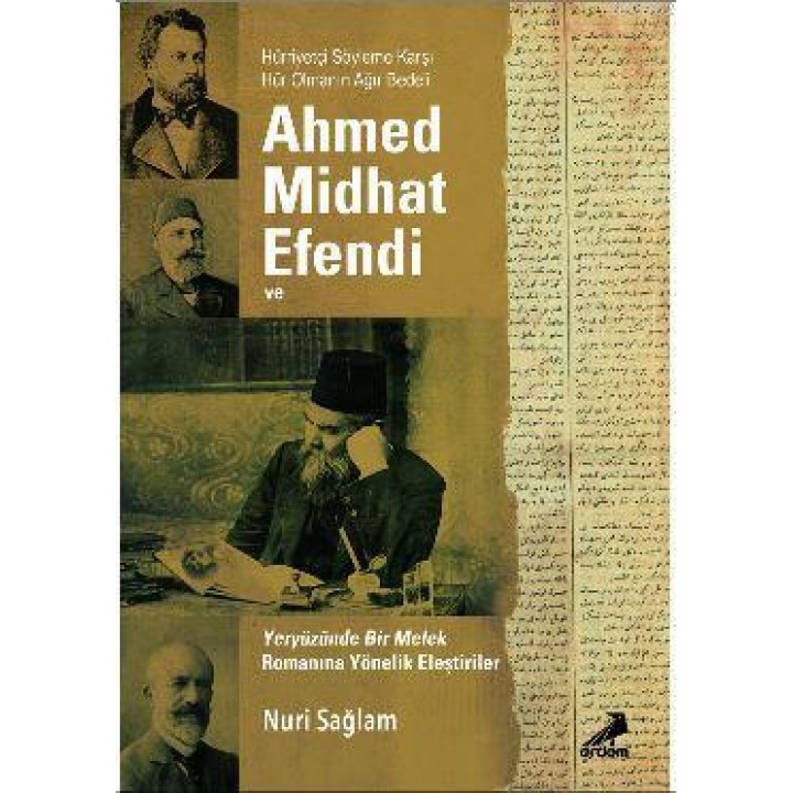 Ahmed Midhad Efendi ve Yeryüzünde bir Melek Romanına Yönelik Eleştiriler