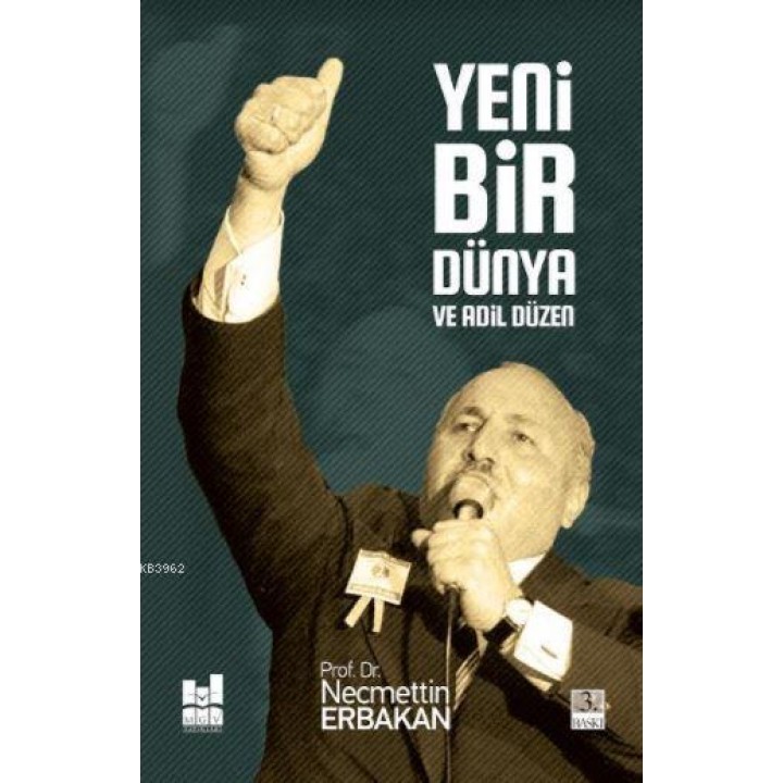 Yeni Bir Dünya ve Adil Düzen