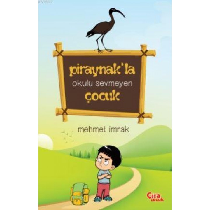 Piraynak'la Okulu Sevmeyen Çocuk