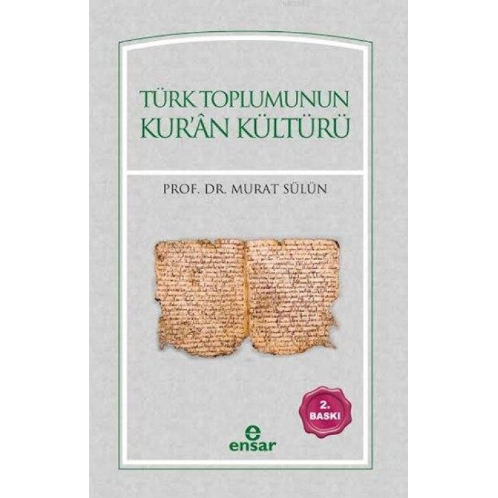 Türk Toplumunun Kur'ân Kültürü