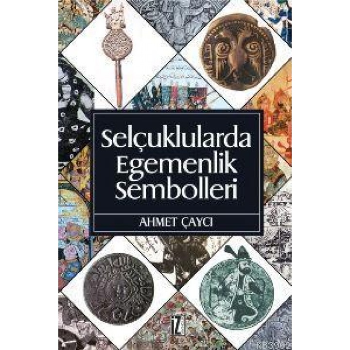 Selçuklularda Egemenlik Sembolleri