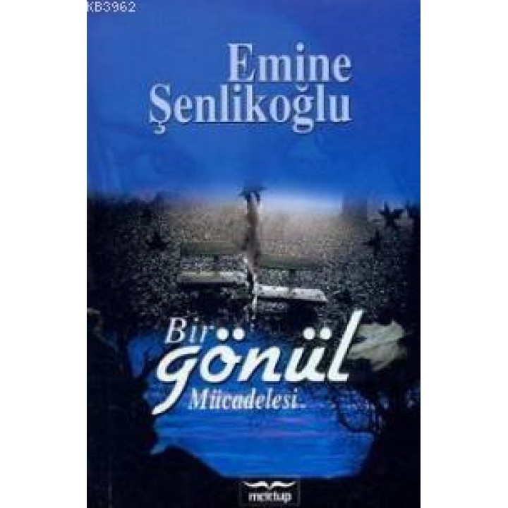 Bir Gönül Mücadelesi