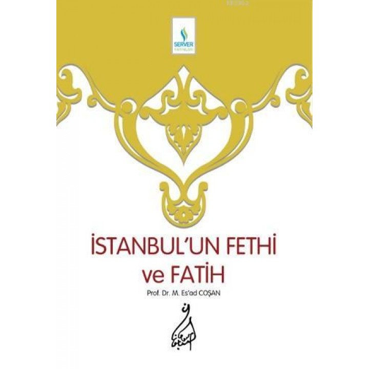 İstanbul'un Fethi ve Fatih - Sert Cilt