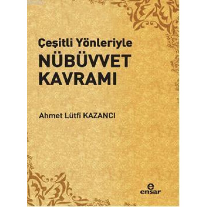 Çeşitli Yönleriyle Nübüvvet Kavramı