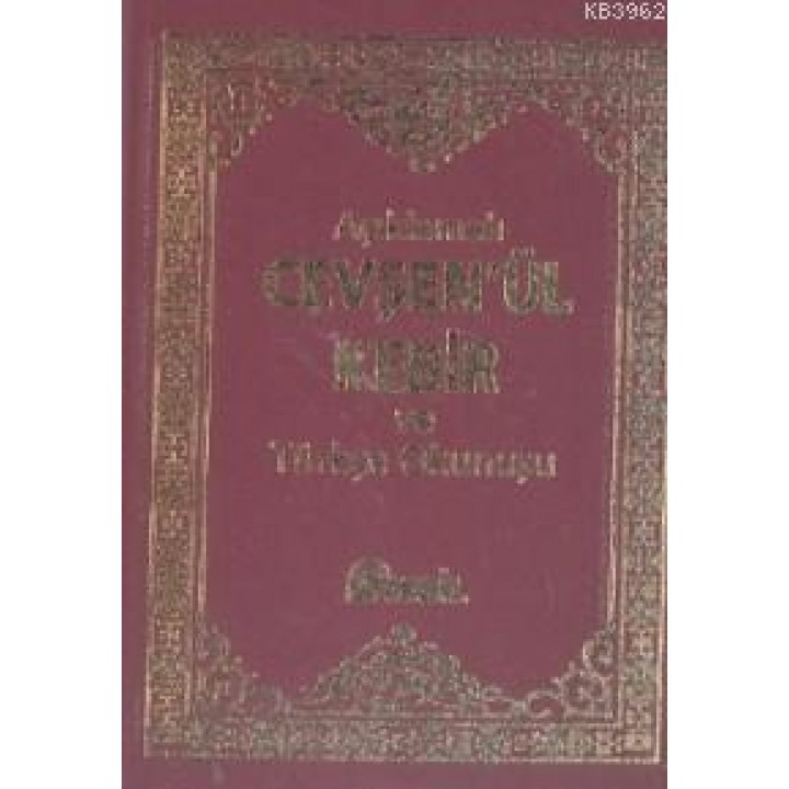 Açıklamalı Cevşen'ül Kebir ve Türkçe Okunuşu