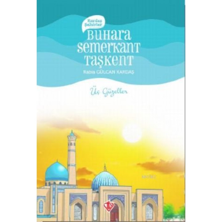 Kardeş Şehirler Buhara, Semerkant, Taşkent