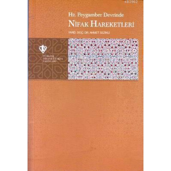 Hz. Peygamber Devrinde Nifak Hareketleri