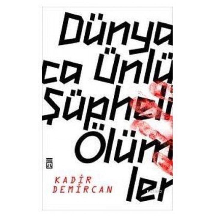 Dünyaca Ünlü Şüpheli Ölümler