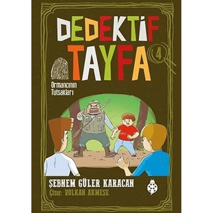Ormancının Tutsakları - Dedektif Tayfa 4