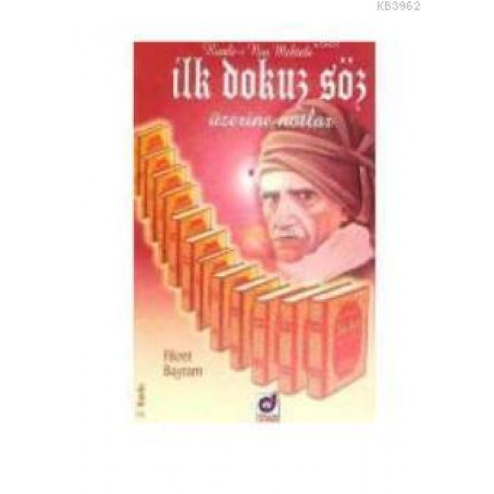 İlk Dokuz Söz Üzerine Notlar