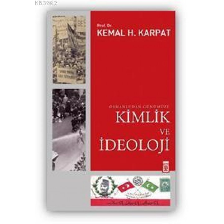 Osmanlı'dan Günümüze Kimlik ve İdeoloji