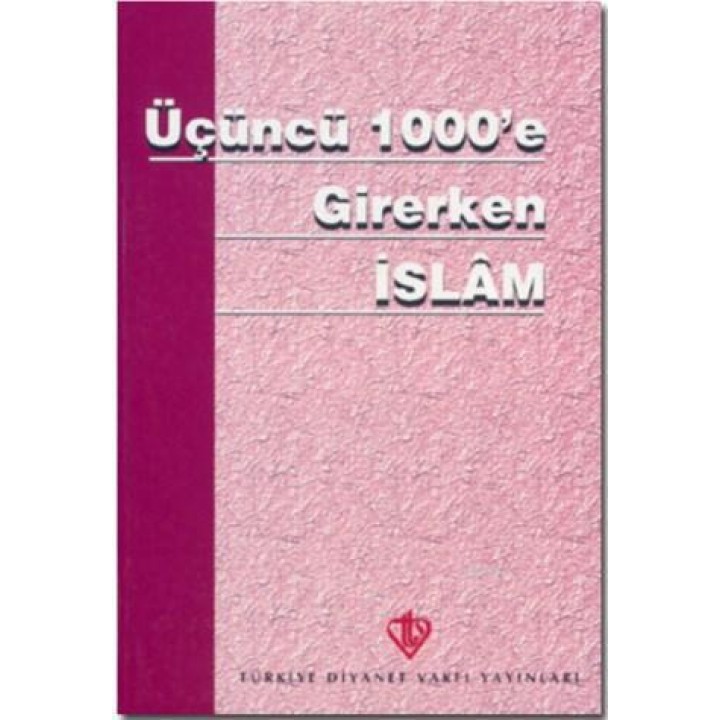 Üçüncü 1000'e Girerken İslam