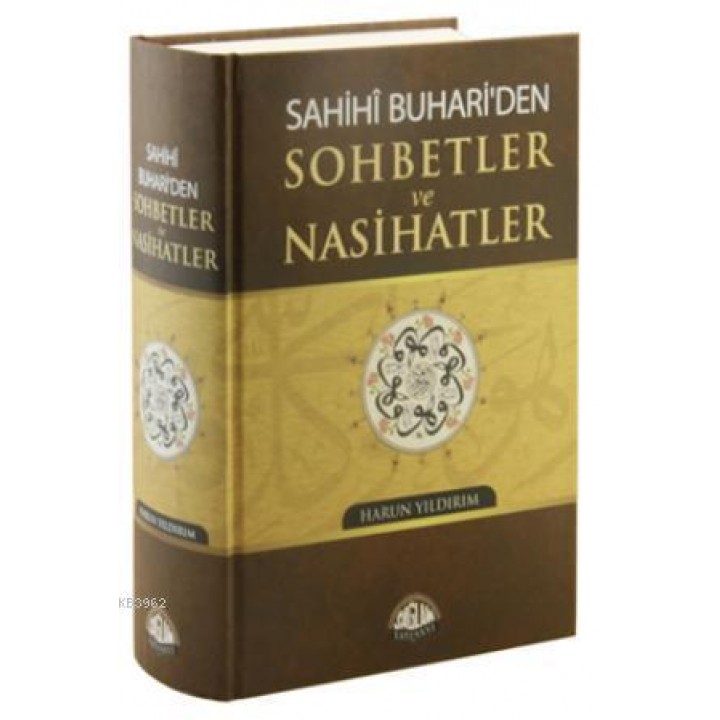 Sahihi Buhariden Sohbetler ve Nasihatler