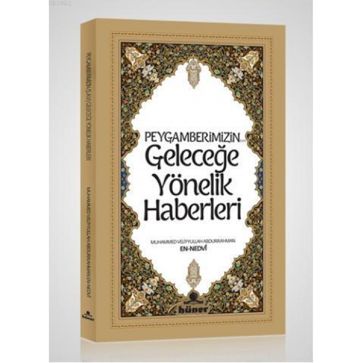 Peygamberimizin Geleceğe  Yönelik Haberleri