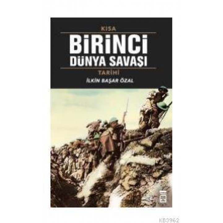 Kısa Birinci Dünya Savaşı Tarihi