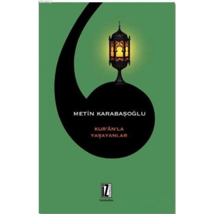 Kur'an'la Yaşananlar