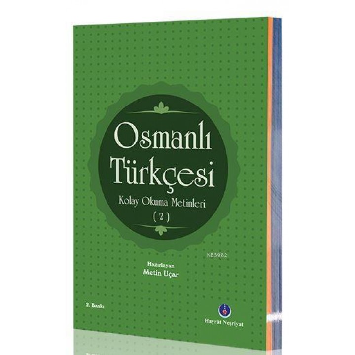 Osmanlı Türkçesi Kolay Okuma Metinleri 2