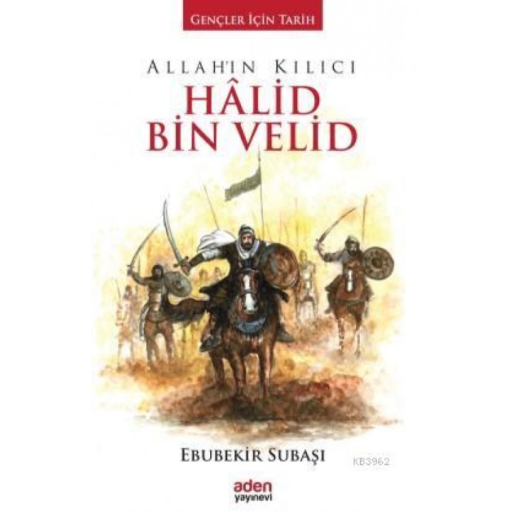Allah'ın Kılıcı Halid Bin Velid (Ciltli)