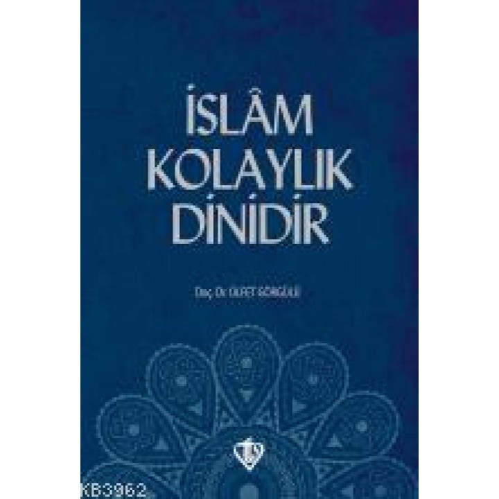İslam Kolaylık Dinidir