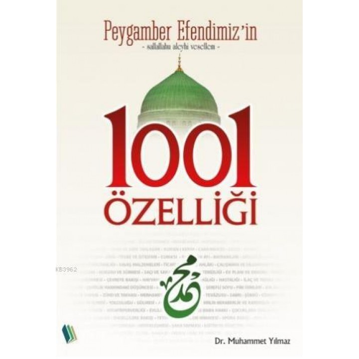 Peygamber Efendimiz'in 1001 Özelliği