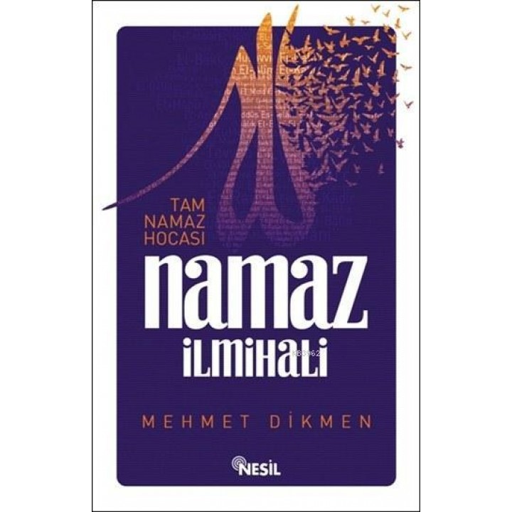 Tam Namaz Hocası ve Namaz İlmihali