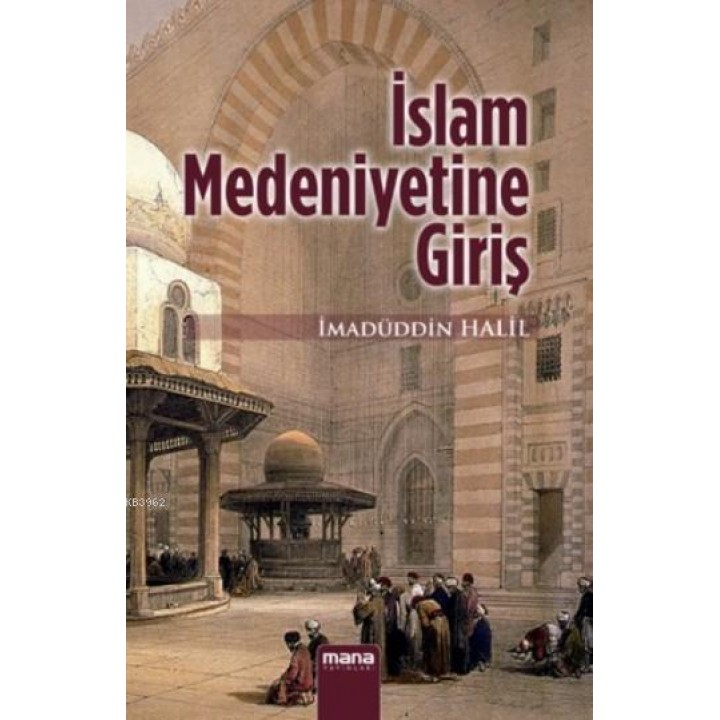 İslam Medeniyetine Giriş