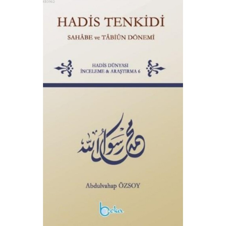 Hadis Tenkidi Sahabe ve Tabiun Dönemi