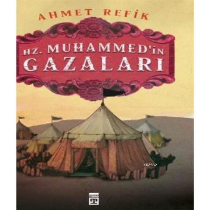 Hz. Muhammedin Gazaları