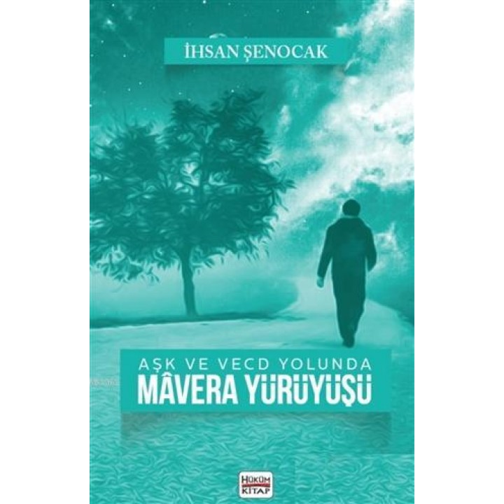 Aşk ve Vecd Yolunda Mavera Yürüyüşü